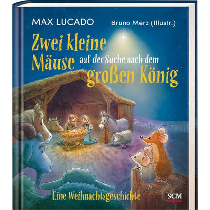 Zwei kleine Mäuse auf der Suche nach dem großen König (Buch - Gebunden)