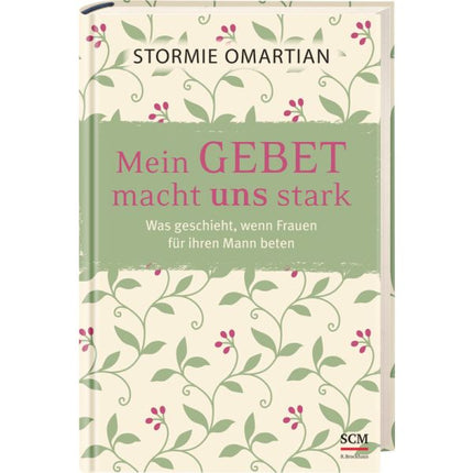 Mein Gebet macht uns stark (Buch - Gebunden)