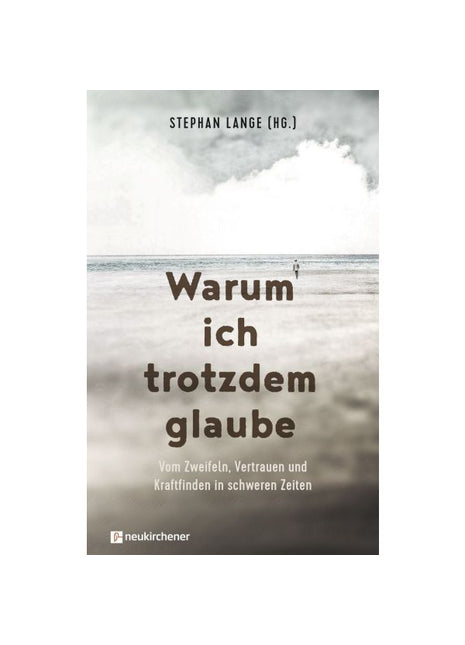 Warum ich trotzdem glaube (Buch - Gebunden)