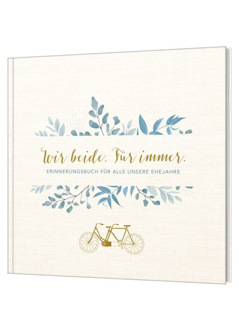 Wir beide. Für immer. (Buch - Leinen)