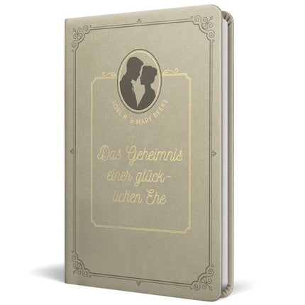 Das Geheimnis einer glücklichen Ehe (Buch - Kunstleder)