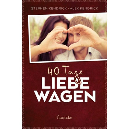 40 Tage Liebe wagen (Buch - Paperback)