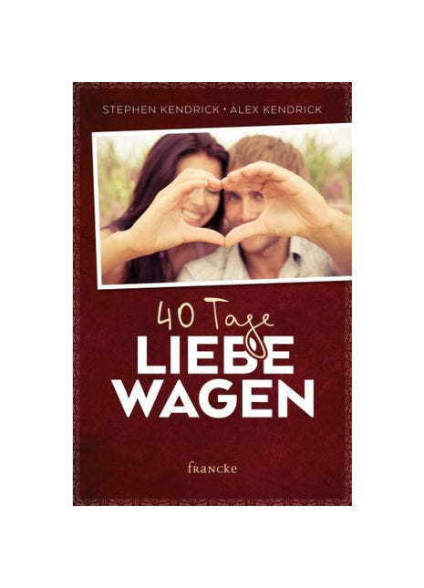 40 Tage Liebe wagen (Buch - Paperback)