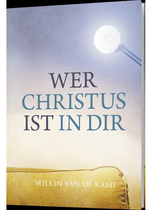 Wer Christus ist in dir (Buch - Gebunden)