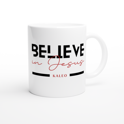 Belive in Jesus - Weiße Keramiktasse