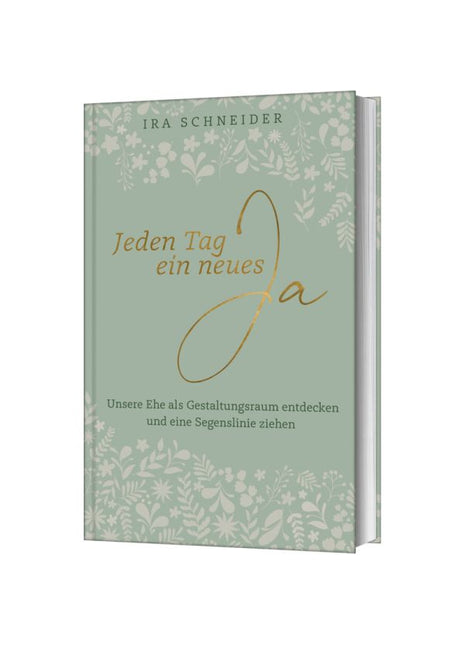 Jeden Tag ein neues Ja (Buch - Gebunden)