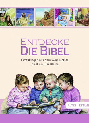 Entdecke die Bibel - Altes Testament (Buch - Gebunden)