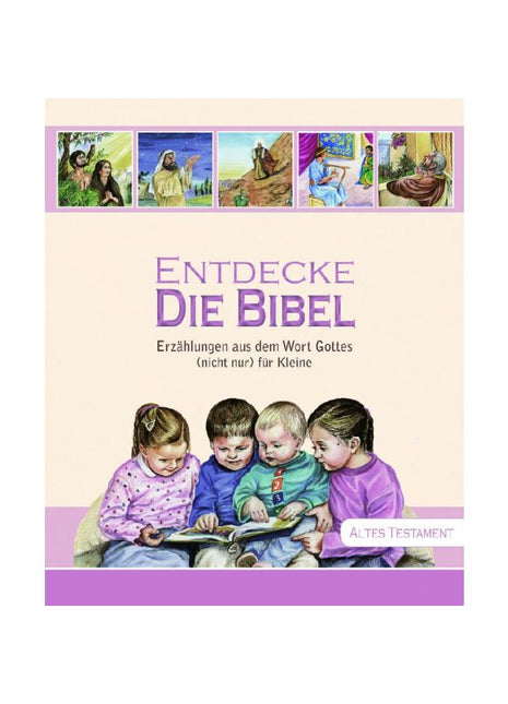 Entdecke die Bibel - Altes Testament (Buch - Gebunden)