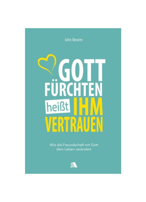 Gott fürchten heißt ihm vertrauen (Buch - Paperback)