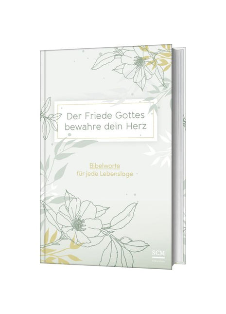 Der Friede Gottes bewahre dein Herz (Buch - Gebunden)