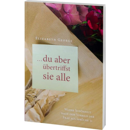 Du aber übertriffst sie alle (Buch - Paperback)