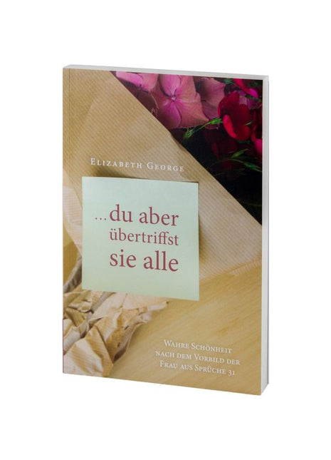 Du aber übertriffst sie alle (Buch - Paperback)