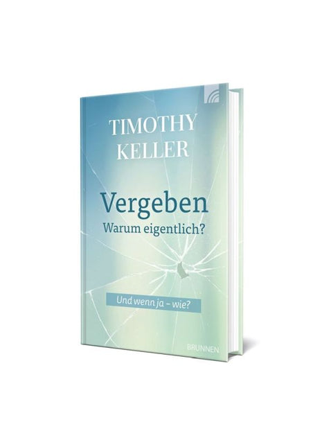 Vergeben - Warum eigentlich? (Buch - Gebunden)