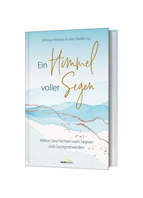 Ein Himmel voller Segen (Buch - Gebunden)