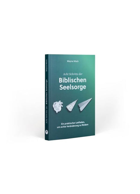 Acht Schritte der Biblischen Seelsorge (Buch - Paperback)