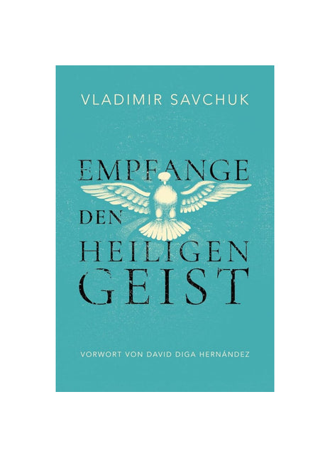 Empfange den Heiligen Geist(Buch deutsch)