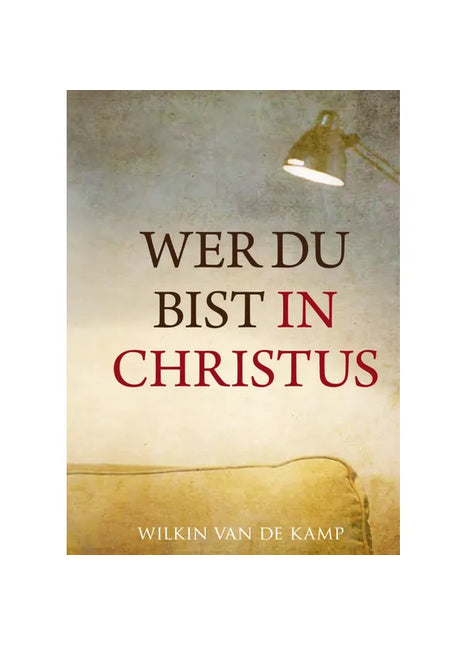 Wer du bist in Christus (Buch - Gebunden)