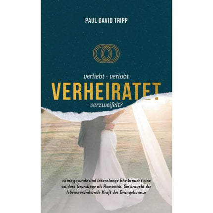 Verliebt, verlobt, verheiratet, verzweifelt? (Buch - Gebunden)