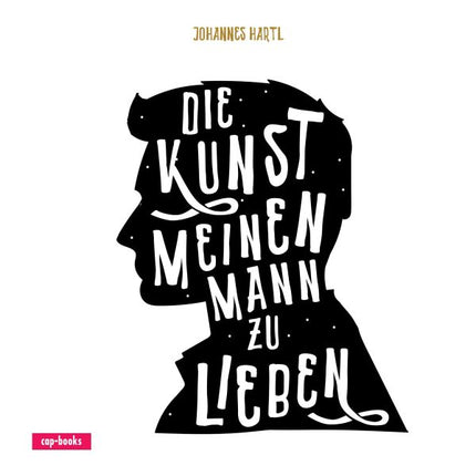 Die Kunst, meinen Mann zu lieben (Buch - Gebunden)