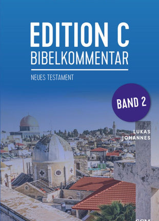 Edition C Bibelkommentar, Neues Testament, Gesamtausgabe im Schuber (Buch - Paperback)