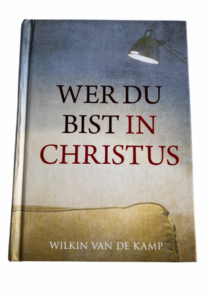 Wer du bist in Christus (Buch - Gebunden)