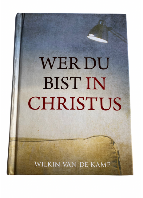 Wer du bist in Christus (Buch - Gebunden)