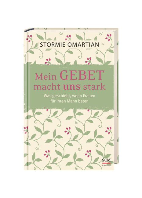 Mein Gebet macht uns stark (Buch - Gebunden)