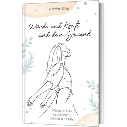 Würde und Kraft sind dein Gewand (Buch - Gebunden)