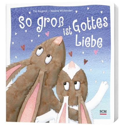 So groß ist Gottes Liebe (Buch - Pappbilderbuch)