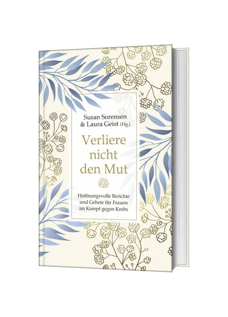 Verliere nicht den Mut (Buch - Gebunden)