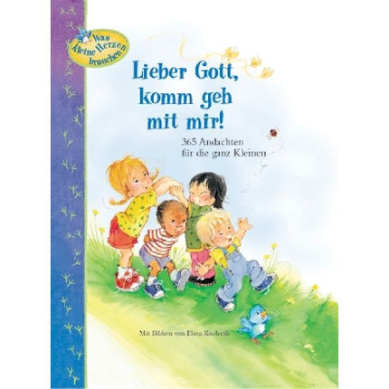 Lieber Gott, komm geh mit mir! (Buch - Gebunden)