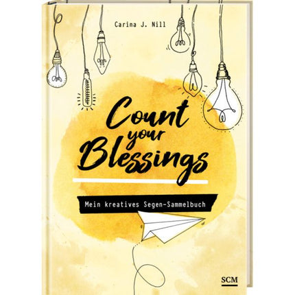 Count your Blessings - Mein kreatives Segen-Sammelbuch (Buch - Klappenbroschur)