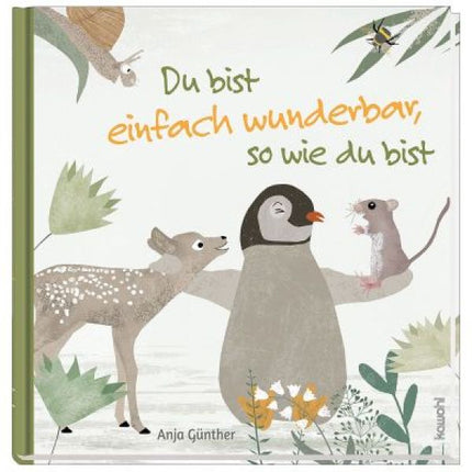 Du bist einfach wunderbar, so wie du bist (Buch - Gebunden)