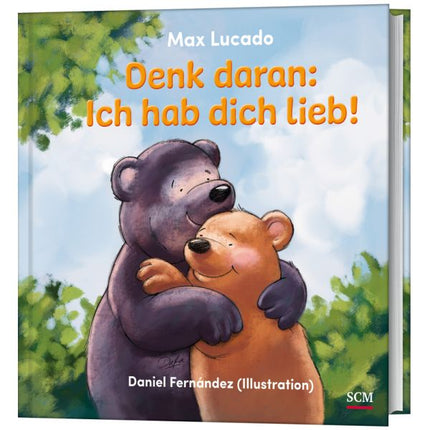 Denk daran: Ich hab dich lieb! (Buch - Gebunden)