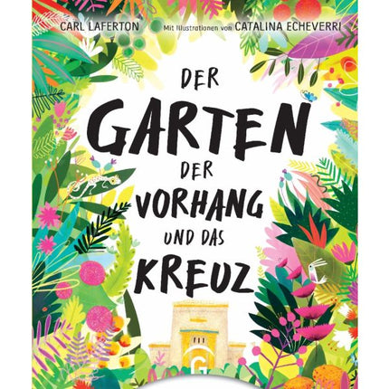 Der Garten, der Vorhang und das Kreuz (Buch - Gebunden)