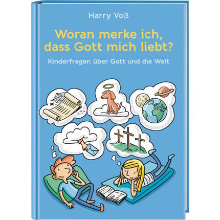 Woran merke ich, dass Gott mich liebt? (Buch - Gebunden)