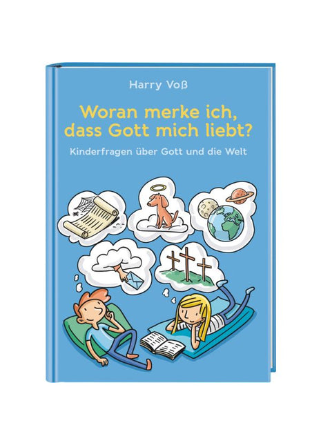 Woran merke ich, dass Gott mich liebt? (Buch - Gebunden)